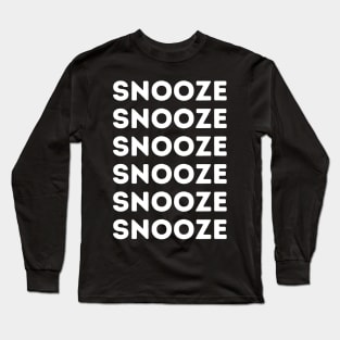 Snooze Long Sleeve T-Shirt